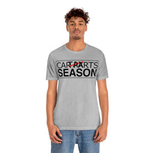 Load image into Gallery viewer, &quot;Car Parts Season&quot; Unisex Jersey Tee