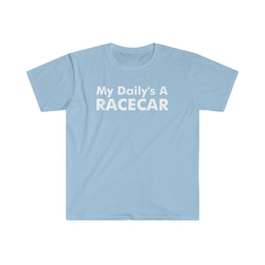 "My Daily's A Racecar" Unisex Gildan Tee