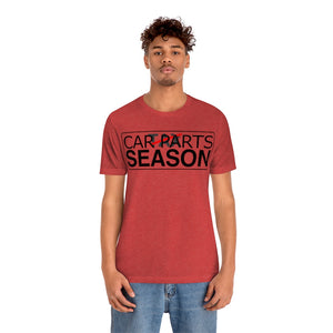 "Car Parts Season" Unisex Jersey Tee