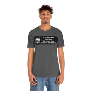 C&CR "It's the Passion I" Unisex Jersey Tee