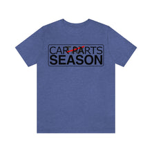 Load image into Gallery viewer, &quot;Car Parts Season&quot; Unisex Jersey Tee