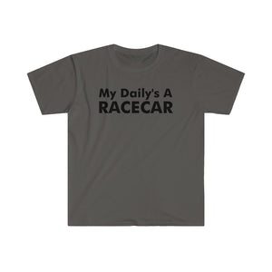 "My Daily's A Racecar" Unisex Gildan Tee