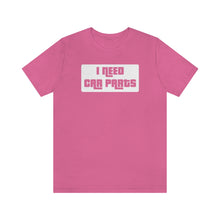 Load image into Gallery viewer, &quot;I Need Car Parts&quot; Unisex Jersey Tee (White)