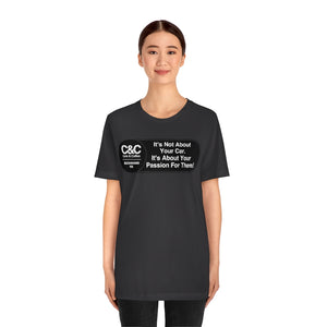 C&CR "It's the Passion I" Unisex Jersey Tee