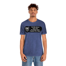 Load image into Gallery viewer, C&amp;CR &quot;It&#39;s the Passion I&quot; Unisex Jersey Tee