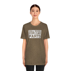 "Will Work for Car Parts" Round Unisex Jersey Tee (White)