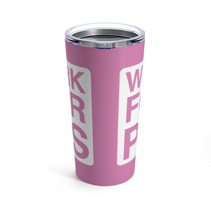 "Will Work For Car Parts" Tumbler 20oz (Pink)