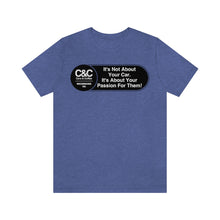 Load image into Gallery viewer, C&amp;CR &quot;It&#39;s the Passion I&quot; Unisex Jersey Tee