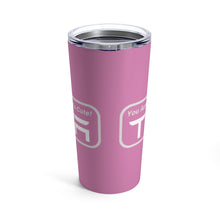 Load image into Gallery viewer, &quot;You Actually Have to Drive&quot; Tesla Tumbler 20oz