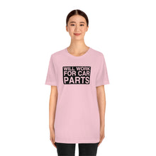 Load image into Gallery viewer, &quot;Will Work for Car Parts&quot; Round Unisex Jersey Tee (Black)