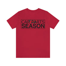 Load image into Gallery viewer, &quot;Car Parts Season&quot; Unisex Jersey Tee