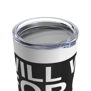 "Will Work For Car Parts" Tumbler 20oz (White)