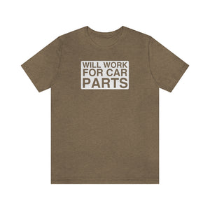 "Will Work for Car Parts" Round Unisex Jersey Tee (White)