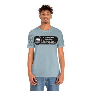 C&CR "It's the Passion I" Unisex Jersey Tee