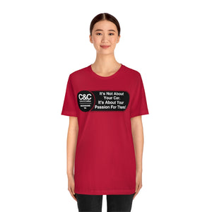 C&CR "It's the Passion I" Unisex Jersey Tee