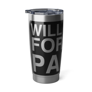 "Work for Parts" Vagabond 20oz Tumbler