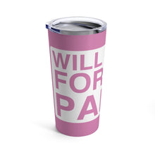 Load image into Gallery viewer, &quot;Will Work For Car Parts&quot; Tumbler 20oz (Pink)