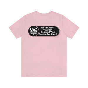 C&CR "It's the Passion I" Unisex Jersey Tee