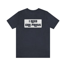 Load image into Gallery viewer, &quot;I Need Car Parts&quot; Unisex Jersey Tee (White)