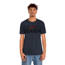 Load image into Gallery viewer, &quot;Car Parts Season&quot; Unisex Jersey Tee