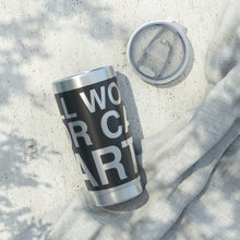 Load image into Gallery viewer, &quot;Work for Parts&quot; Vagabond 20oz Tumbler