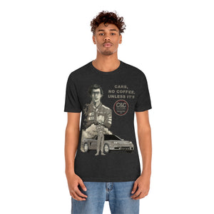 "Cars, No Coffee, Unless It's" Unisex Jersey Tee (Dark)