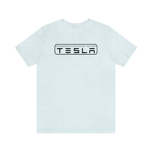 "You Actually Have to Drive" Tesla Unisex Jersey Tee (Black)