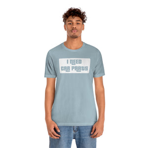 "I Need Car Parts" Unisex Jersey Tee (White)