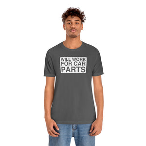 "Will Work for Car Parts" Round Unisex Jersey Tee (White)