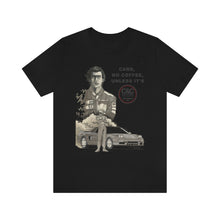 Load image into Gallery viewer, Adult &quot;Cars, No Coffee, Unless&quot; Unisex Jersey Tee