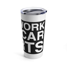 Load image into Gallery viewer, &quot;Will Work For Car Parts&quot; Tumbler 20oz (White)