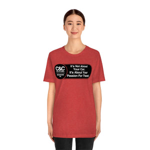C&CR "It's the Passion I" Unisex Jersey Tee