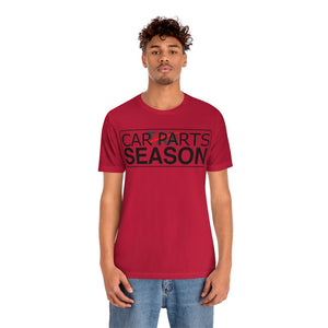 "Car Parts Season" Unisex Jersey Tee