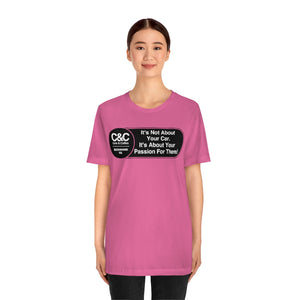C&CR "It's the Passion I" Unisex Jersey Tee