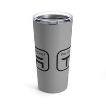 Load image into Gallery viewer, &quot;You Actually Have to Drive&quot; Tesla Tumbler 20oz