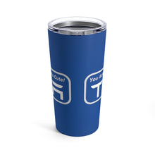 Load image into Gallery viewer, &quot;You Actually Have to Drive&quot; Tesla Tumbler 20oz