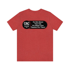 C&CR "It's the Passion I" Unisex Jersey Tee