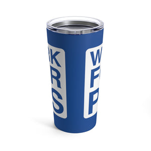 "Will Work For Car Parts" Tumbler 20oz (Blue)