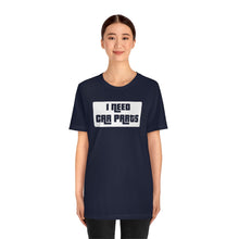 Load image into Gallery viewer, &quot;I Need Car Parts&quot; Unisex Jersey Tee (White)