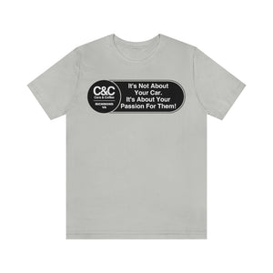 C&CR "It's the Passion I" Unisex Jersey Tee