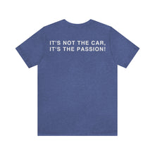 Load image into Gallery viewer, C&amp;CR &quot;It&#39;s the Passion II&quot; Unisex Jersey Tee