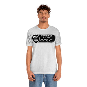 C&CR "It's the Passion I" Unisex Jersey Tee