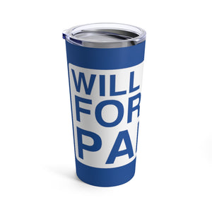 "Will Work For Car Parts" Tumbler 20oz (Blue)