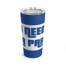 Load image into Gallery viewer, &quot;I Need Car Parts&quot; Tumbler 20oz