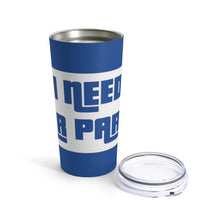 Load image into Gallery viewer, &quot;I Need Car Parts&quot; Tumbler 20oz