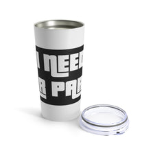 Load image into Gallery viewer, &quot;I Need Car Parts&quot; Tumbler 20oz